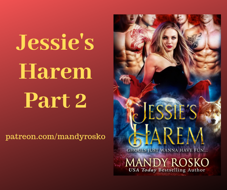 Jessie’s Harem Part 2 on Patreon