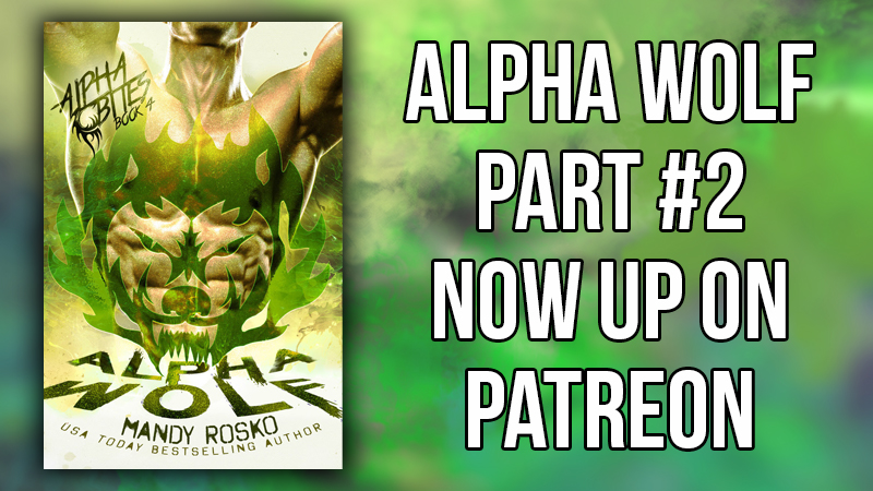 Alpha Wolf Part 2 Now up on Patreon